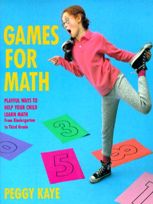 Title details for Games for Math by Peggy Kaye - Available
